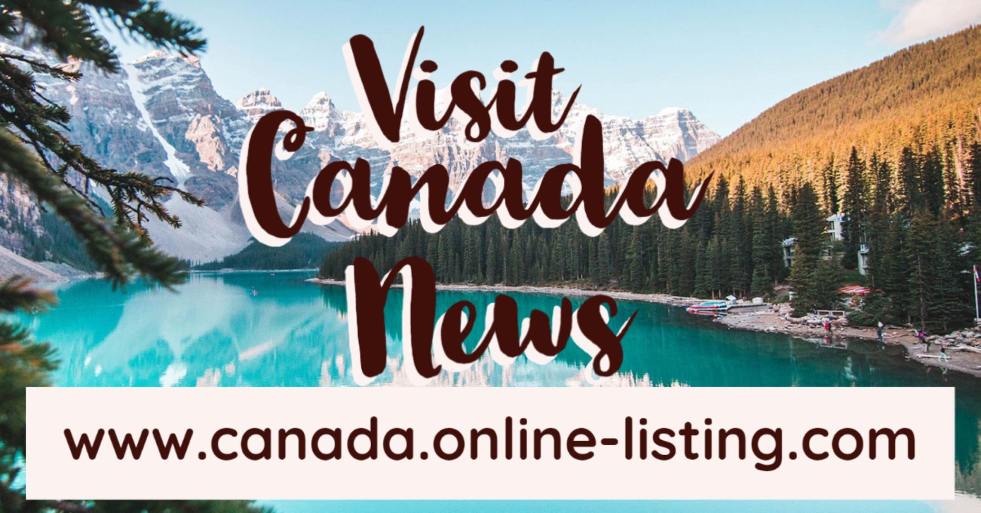 Visit Canada News